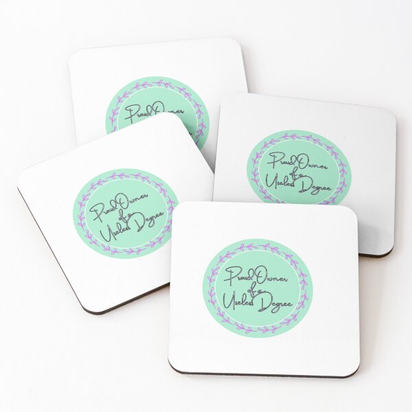 Item preview, Proud Owner of a Useless Degree quote designed and sold by emmathomas1215.