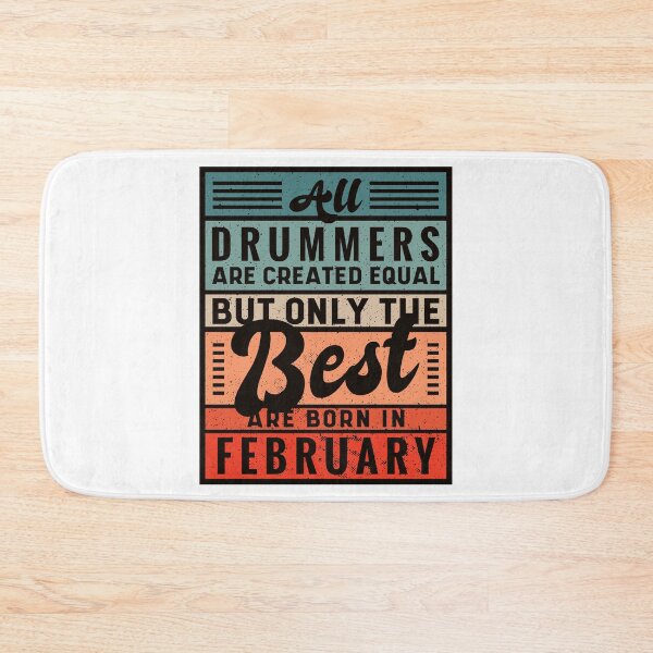 Item preview, The Best Drummers Are Born In February designed and sold by infleims.