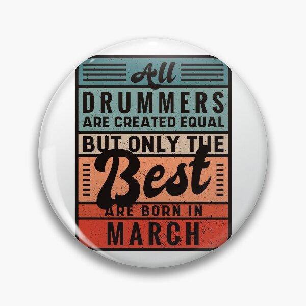 Item preview, The Best Drummers Are Born In March designed and sold by infleims.