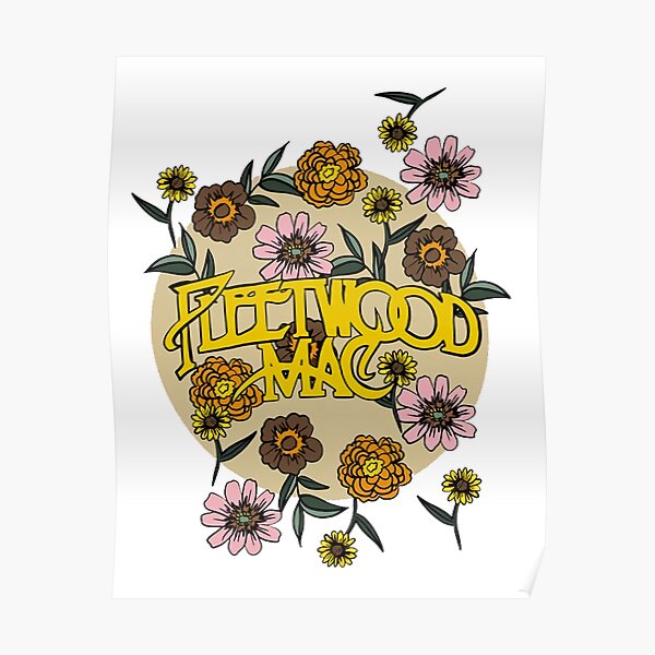 Fleetwood flowers Mac Poster