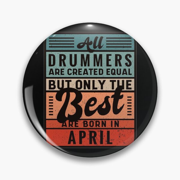 Item preview, The Best Drummers Are Born In April designed and sold by infleims.