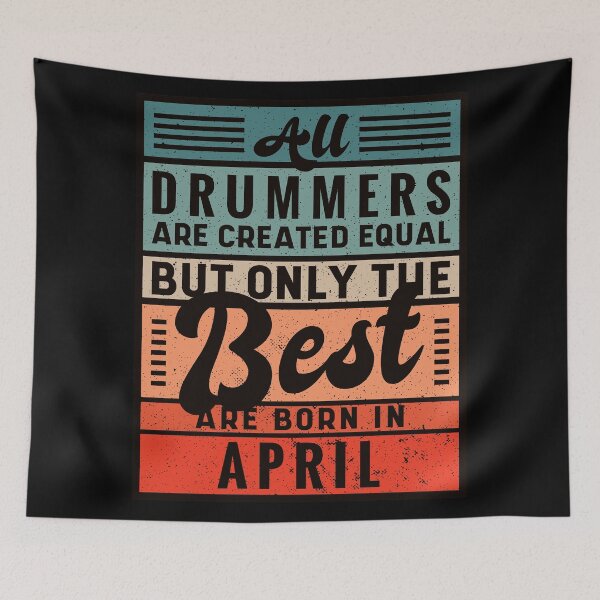 Item preview, The Best Drummers Are Born In April designed and sold by infleims.