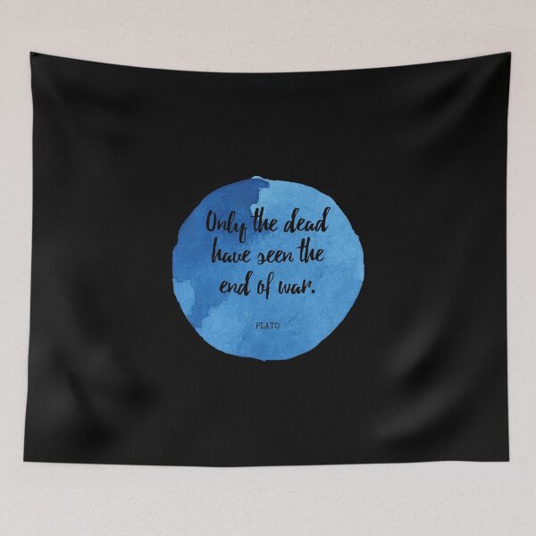 Item preview, Plato - Only the dead have seen the end of war. designed and sold by SocraticQuotes.