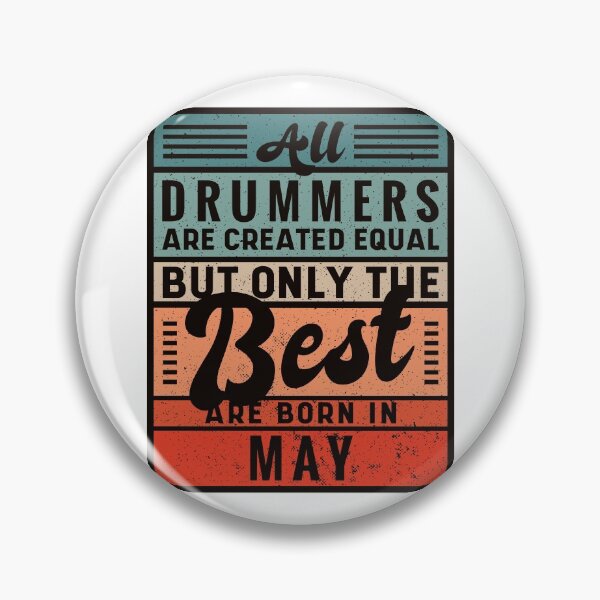 Item preview, The Best Drummers Are Born In May designed and sold by infleims.