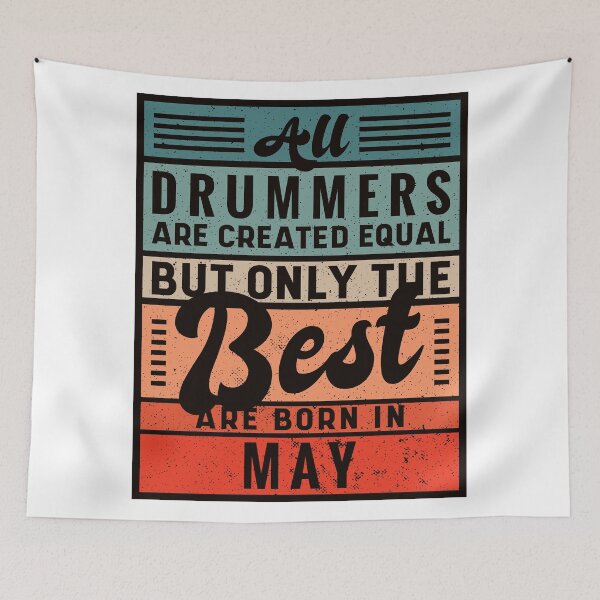 Item preview, The Best Drummers Are Born In May designed and sold by infleims.