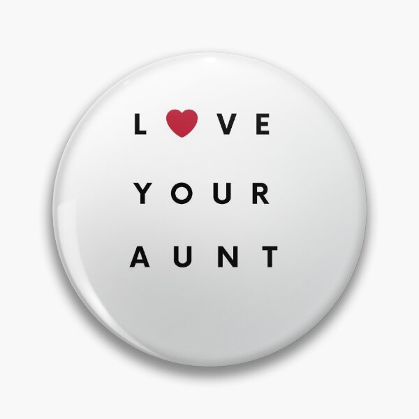 Item preview, Love Your Aunt designed and sold by LaceRenee.
