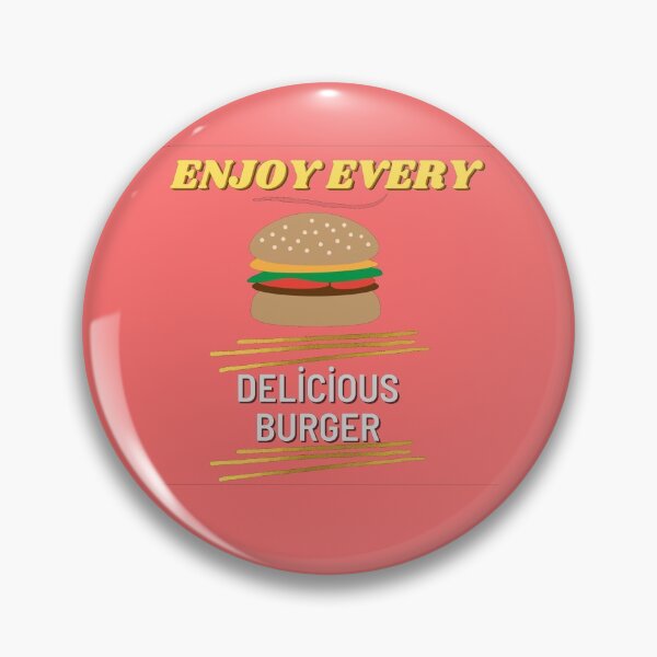 Item preview, Enjoy Every Delicious Burger designed and sold by KaliminaDesigns.