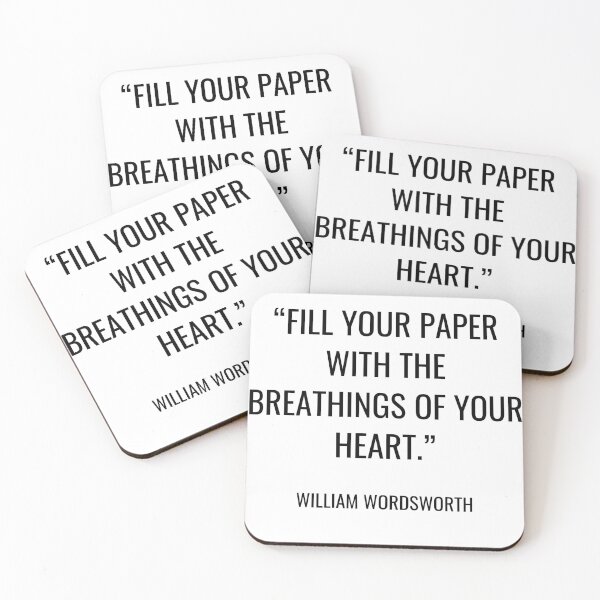 Item preview, William Wordsworth - Fill your paper with the breathings of your heart. designed and sold by SocraticQuotes.