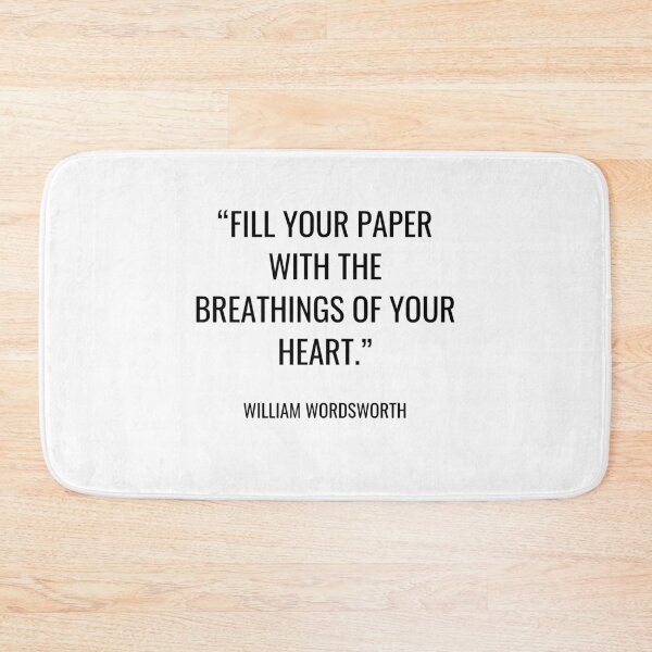 Item preview, William Wordsworth - Fill your paper with the breathings of your heart. designed and sold by SocraticQuotes.