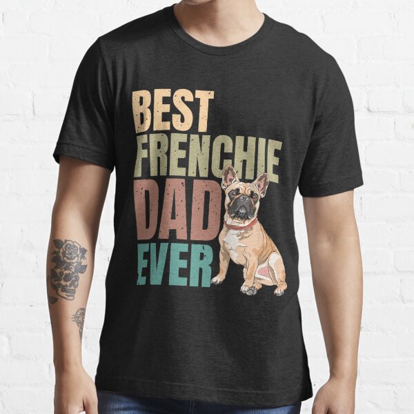 frenchie dad t shirt