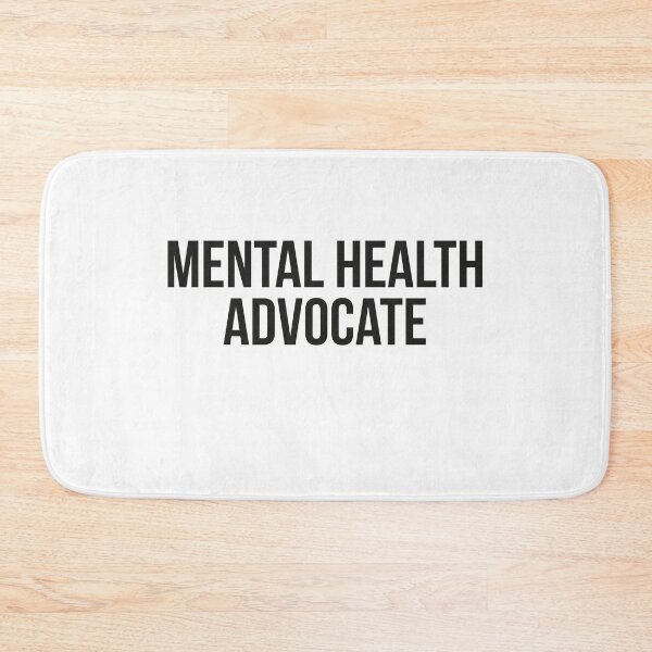 Item preview, Mental Health Advocate designed and sold by johnmgr21.