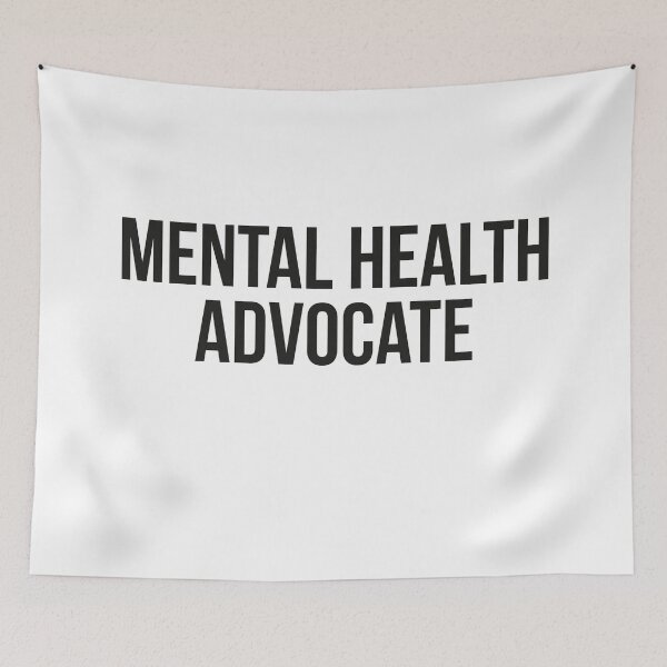 Item preview, Mental Health Advocate designed and sold by johnmgr21.