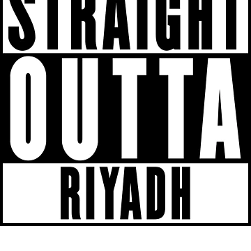 Artwork thumbnail, Straight Outta Riyadh by RandomStuffShop