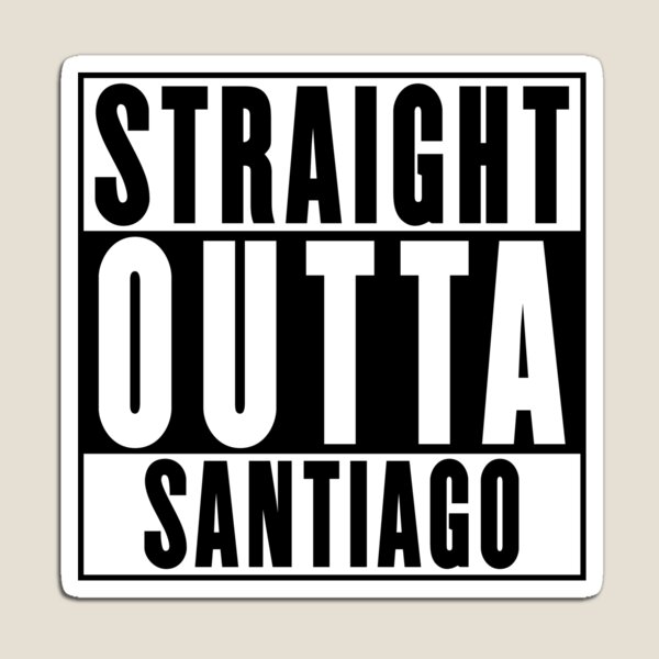 Artikel-Vorschau von Gerade Outta Santiago, designt und verkauft von RandomStuffShop.