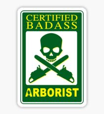Certified Badass Arborist Sticker