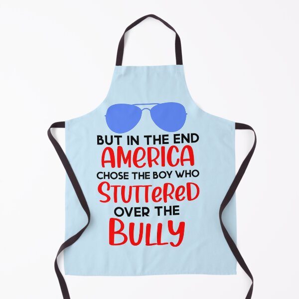 Item preview, But in the end America chose the boy who stuttered over the bully biden president election Harris trump 46 United States Joe biden kamala Harris democrat Obama 2021 designed and sold by tiffanator606.