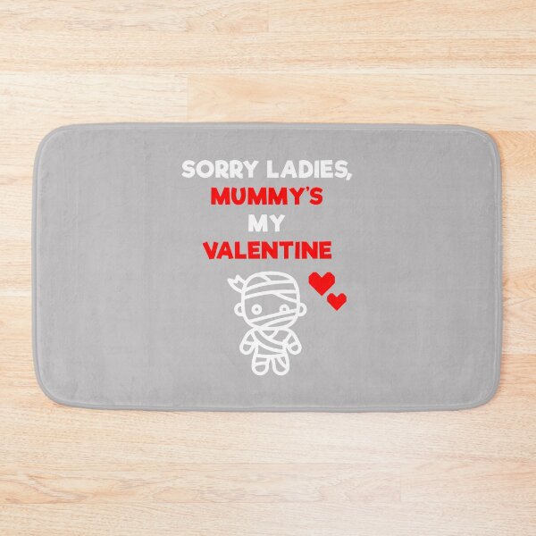 Item preview, Sorry Ladies, Mummys My Valentine designed and sold by PosterpartyCo.