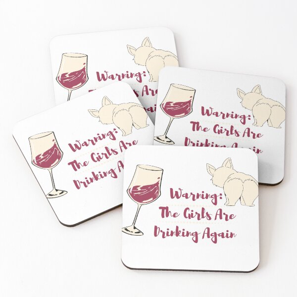 Item preview, Warning!! The girls are drinking again. Pawsome WOOF designed and sold by TrendingPaw.