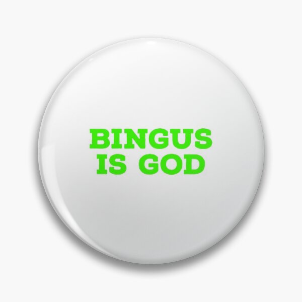 Item preview, BINGUS IS GOD designed and sold by Peachy-Draws.