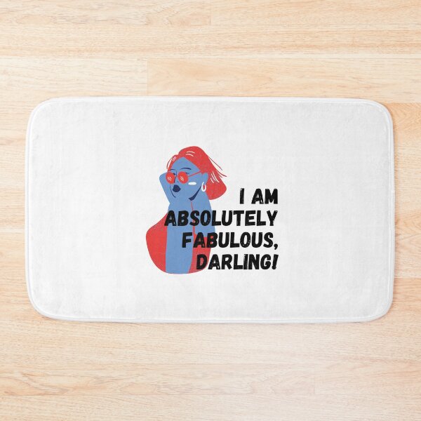 Item preview, I am absolutely fabulous darling designed and sold by StiAvelli.