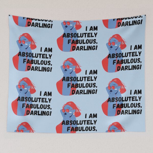 Item preview, I am absolutely fabulous darling designed and sold by StiAvelli.