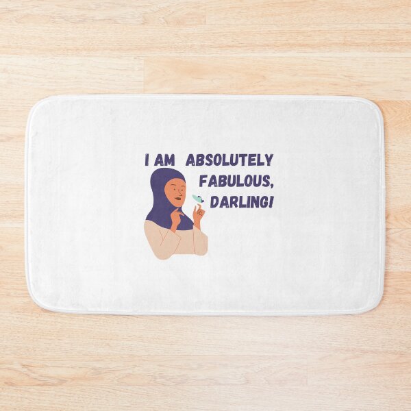 Item preview, I am absolutely fabulous darling designed and sold by StiAvelli.