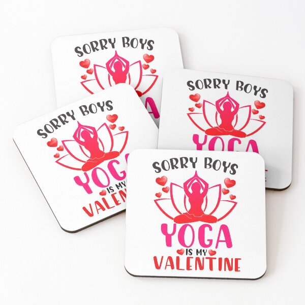 Item preview, Sorry Boys Yoga is My Valentine designed and sold by BuynPose.