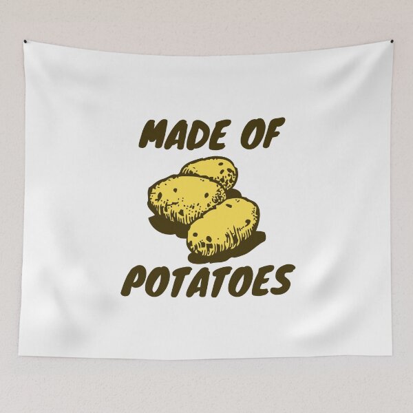 Item preview, Made of Potatoes designed and sold by Grathicks.