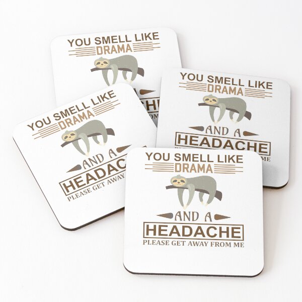 Item preview, You Smell like Drama and A Headache, Please get away from me designed and sold by Mande Arts.