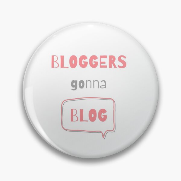 Item preview, Bloggers gonna blog white designed and sold by daguilon.