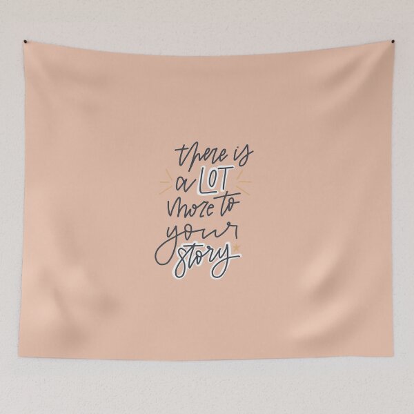 Item preview, There is a lot more to your story designed and sold by BetterInColor.