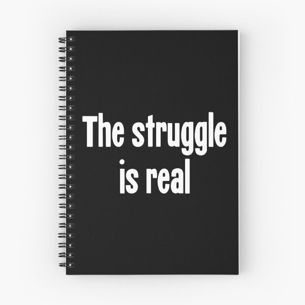 Item preview, The Struggle Is Real designed and sold by Good-Looking Corpse.