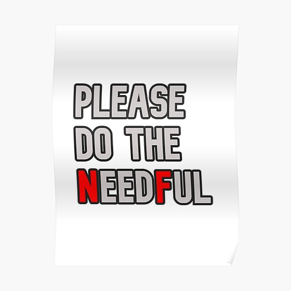 please-do-the-needful-poster-by-dinydraws-redbubble