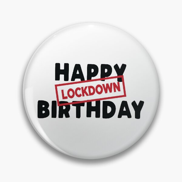 Item preview, Happy lockdown birthday designed and sold by UrbanAcid.