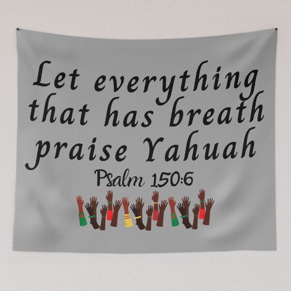 Item preview, Let Everything That Has Breath Praise Yahuah ( LORD, The Most High) Psalm 150:6 designed and sold by DaughterofYah.