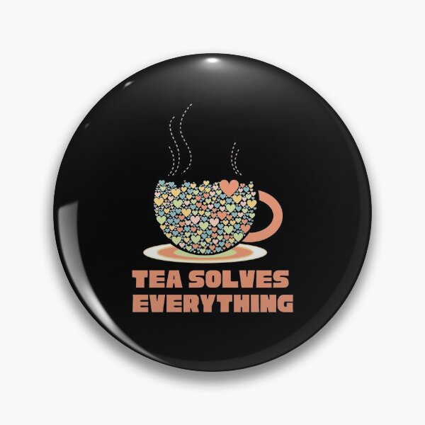 Item preview, Tea Solves Everything designed and sold by piinkbunny.