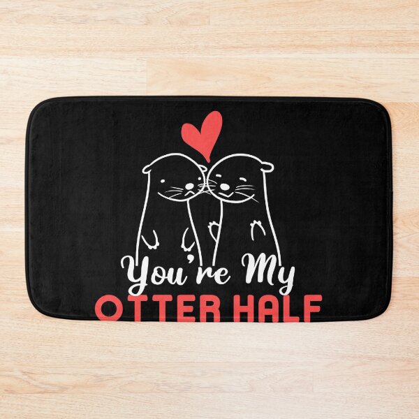 Item preview, You're My Otter Half designed and sold by Mesyo.