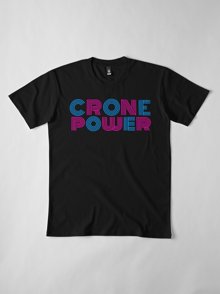 Alternate view of Crone Power Premium T-Shirt