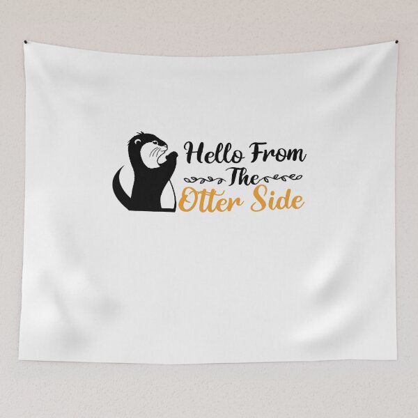 Item preview, Hello From The Otter Side designed and sold by Mesyo.