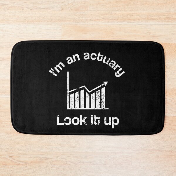 Item preview, I'm An Actuary Funny Actuaries & Statistician designed and sold by juvajay.