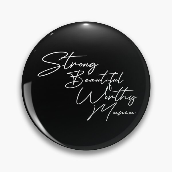 Item preview, Strong Beautiful Worthy Mama designed and sold by oussimakh.