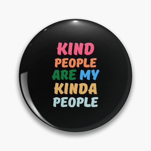 Item preview, Kind People Are My Kinda People Woman Men Kids Gift designed and sold by YourgiftShop.
