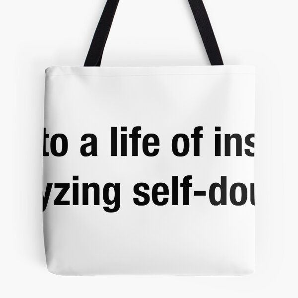Item preview, welcome to a life of insecurity and paralysing self-doubt designed and sold by kimran.
