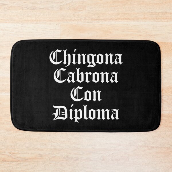 Item preview, Chingona Cabrona Con Diploma designed and sold by ItsMeRuva.