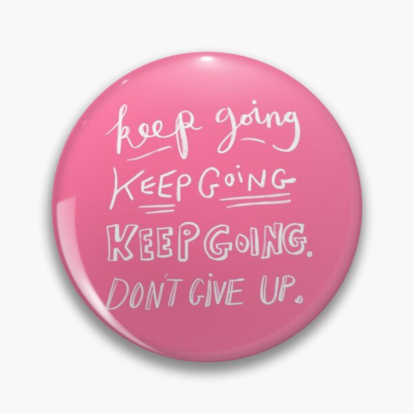 Item preview, Keep Going, Don’t Stop: optimistic quote design designed and sold by Hannah's  Doodles.