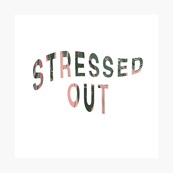 Item preview, Stressed out designed and sold by Cara Jackson.