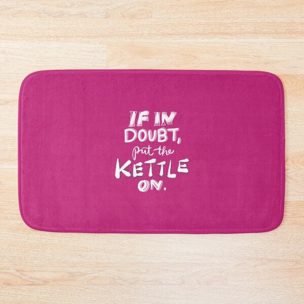 Item preview, If In Doubt, Out The Kettle On: quote design designed and sold by Hannah's  Doodles.