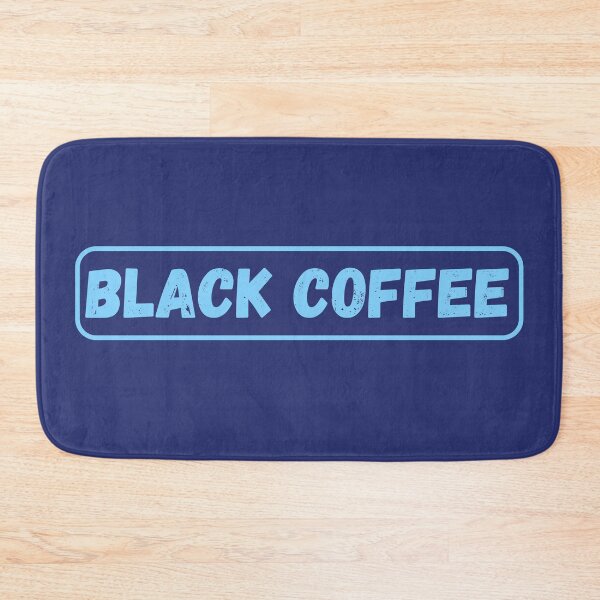 Item preview, Black Coffee (Light Blue) designed and sold by MonarchMerch.