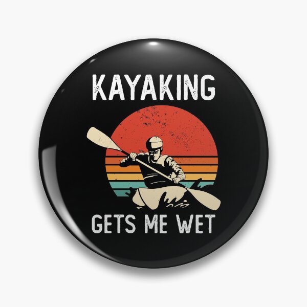 Item preview, Kayaking Gets Me Wet designed and sold by OnepixArt.