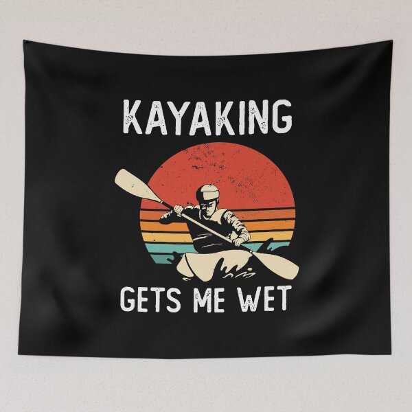 Item preview, Kayaking Gets Me Wet designed and sold by OnepixArt.